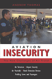 Aviation Insecurity - The New Challenges of Air Travel